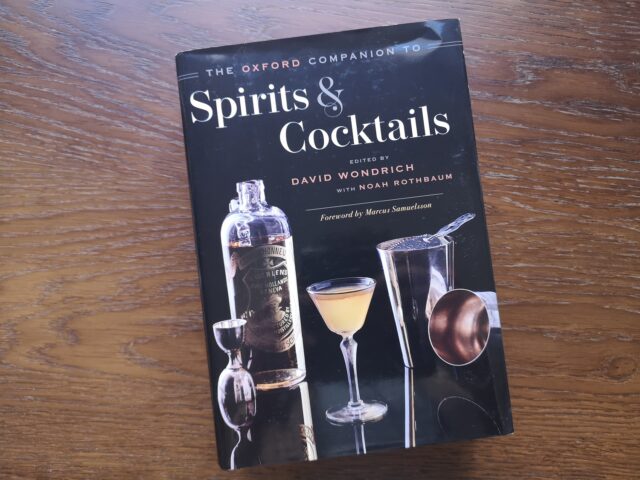 The Oxford Companion to Spirits and Cocktails