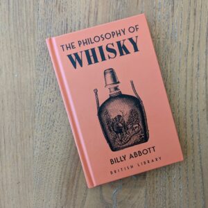 The Philosophy of Whisky